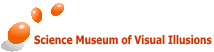 Science Museum of Visual Illusions 